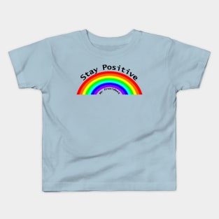 Stay Positive Mr President Rainbow Kids T-Shirt